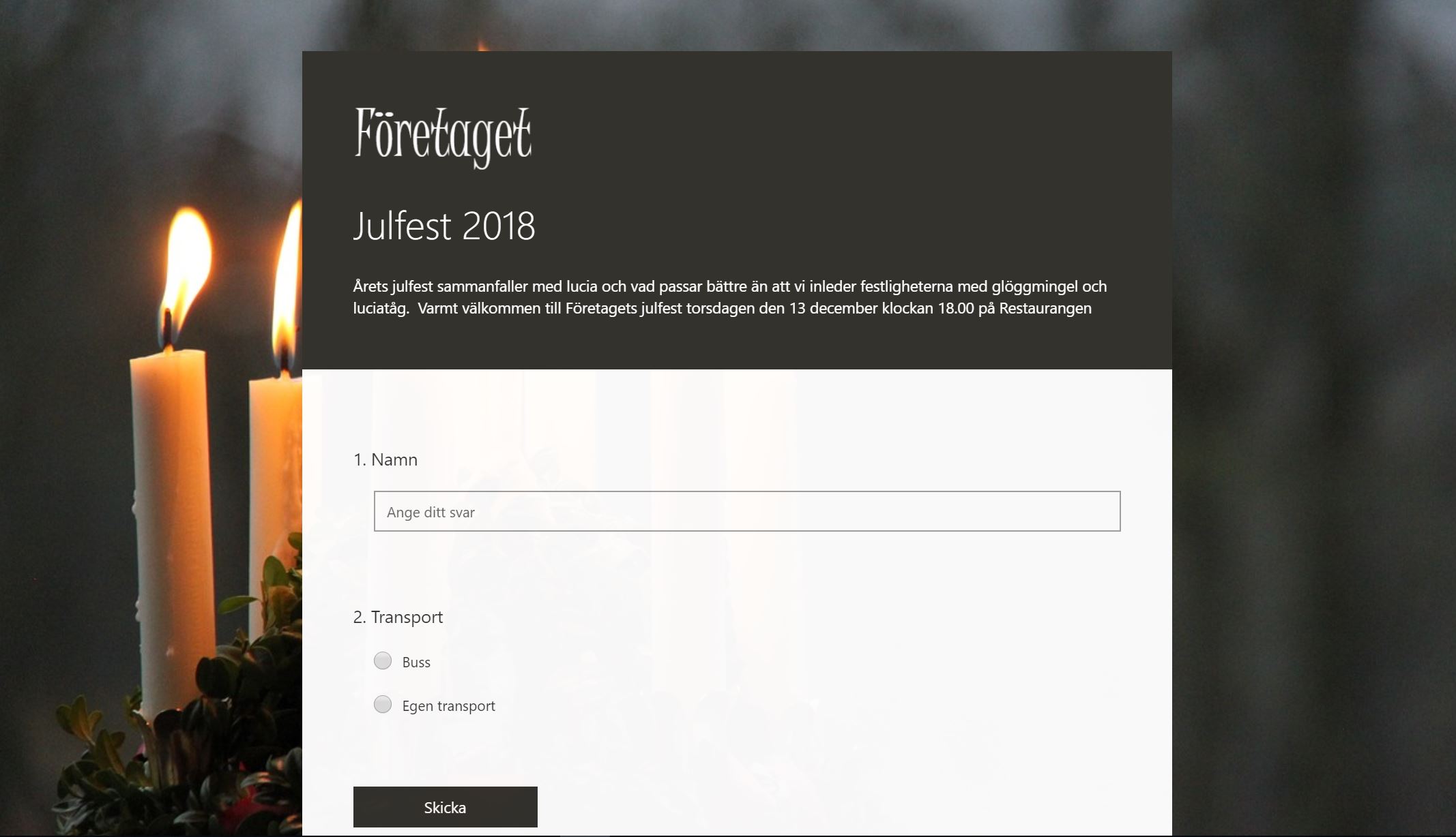 Egna anmälningsformulär och kundundersökningar, nu med logga och bakgrundsbild. Microsoft Forms