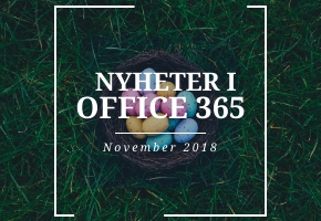 Nyheter i Office 365 under november 2018