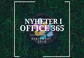 Nyheter i Office 365 under September 2018
