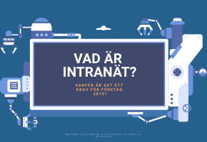 Vad är ett intranät och varför är det fortfarande ett krav för företag?