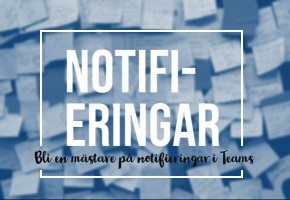 Bli en mästare på notifieringar i Teams